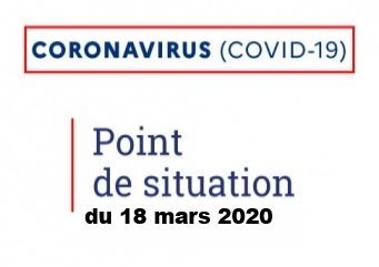 Point de situation du 18 mars 2020