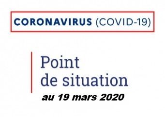 Point de situation au 19 mars 2020